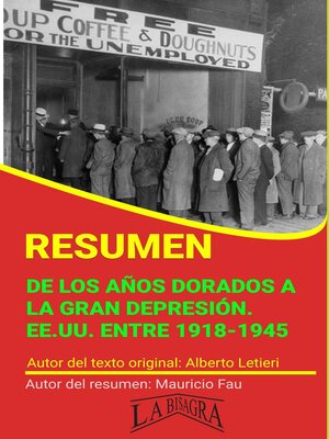 cover image of Resumen de De los Años Dorados a la Gran Depresión. EE.UU. Entre 1918-1945